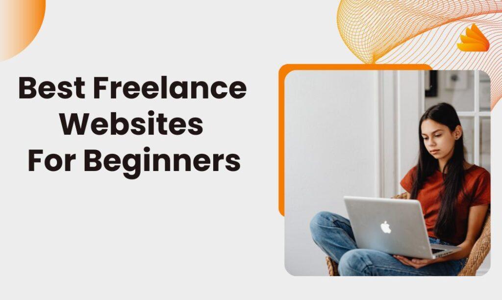 Best freelance websites for beginners